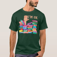 IM ok wild about books, book lover and bookaholic