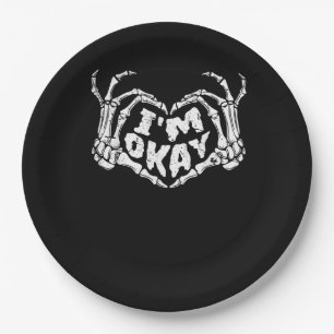 I'm Okay Funny Halloween Costume Skeleton Hands He Paper Plate