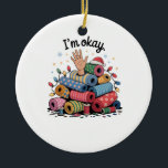 I'm Okay Funny Quilting Christmas Lovers Ceramic Ornament<br><div class="desc">Im Oky Quilt,  Quilting Humour Christmas,  Quilter Inside Joke,  Festive Sewing Meme,  Crafty Holiday Shirt,  Funny Quilt Block,  OKY Quilt Lover,  Cozy Christmas Craft,  Quilting Community Gift,  Holiday Maker Humour</div>