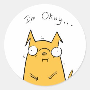 I'm okay.... Sticker