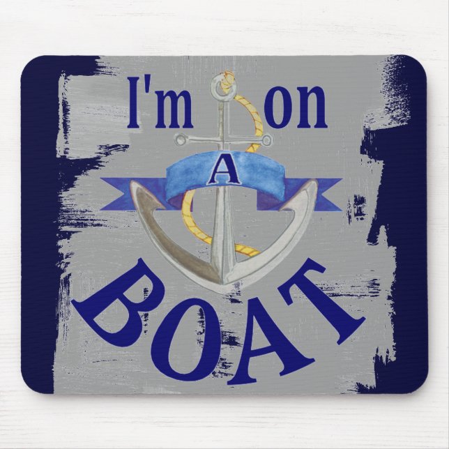 I'm on a boat funny saying mousepad (Front)