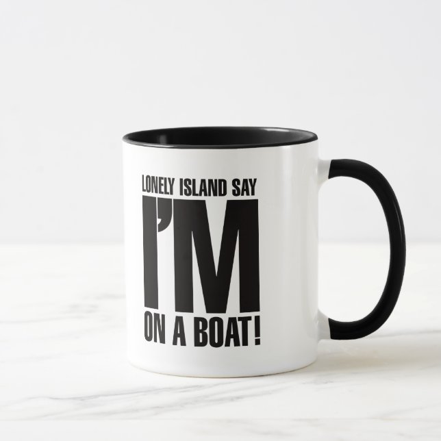 I'm on a Boat Mug (Right)