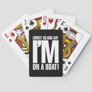 I'm on a Boat Playing Cards