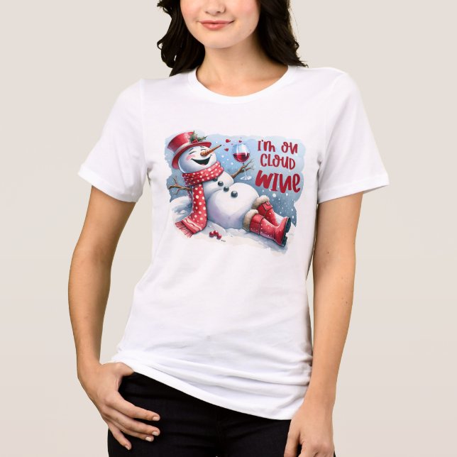 I'm on cloud nine funny Snowman Drinking Wine Tri-Blend Shirt (Front)