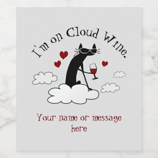 I'm On Cloud Wine Funny Love Wine Quote Wine Label (Single Label)