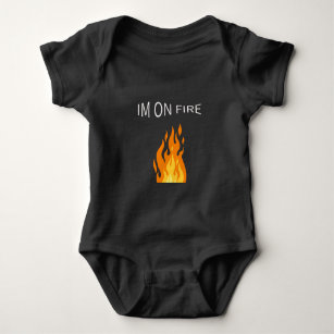 I'm On Fire Gift Baby Bodysuit