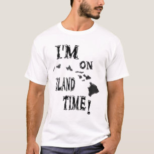 I'm on island time-blk T-Shirt