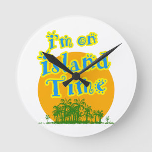 I'm on Island Time Round Clock