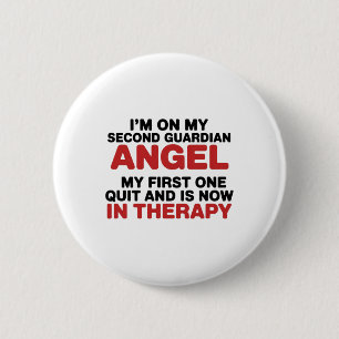 I'm On My Second Guardian Angel Funny Therapy Ment 2 Inch Round Button