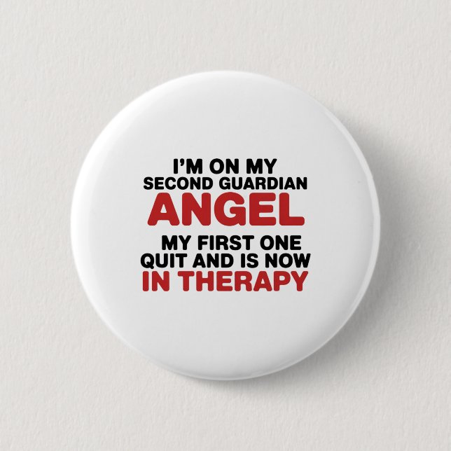 I'm On My Second Guardian Angel Funny Therapy Ment 2 Inch Round Button (Front)