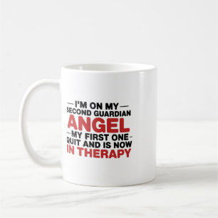 I'm On My Second Guardian Angel Funny Therapy Ment Coffee Mug