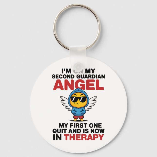 I'm On My Second Guardian Angel Funny Therapy Ment Keychain (Front)