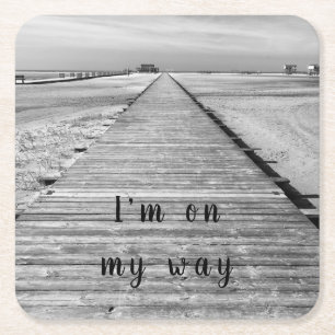 I'm on my way to the beach black and white photo square paper coaster