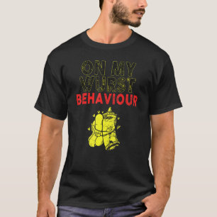 I'm On My Wurst Behavior And I Don't Give A Schnit T-Shirt