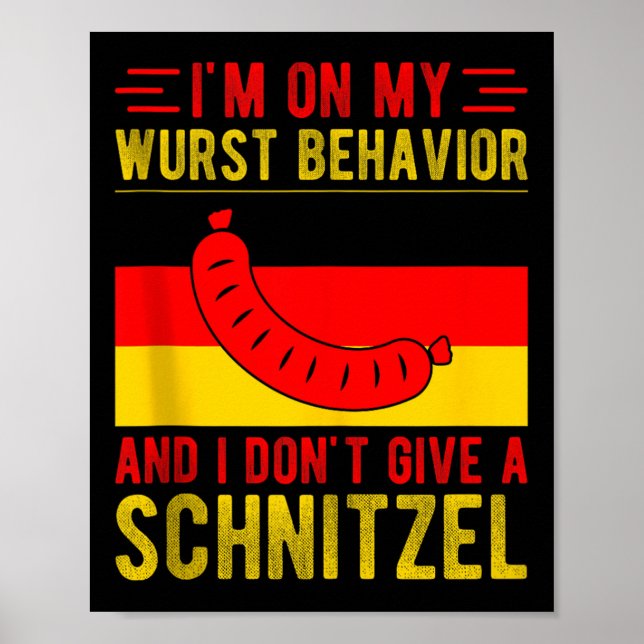 Im On My Wurst Behaviour Dont Give Schnitzel Tank  Poster (Front)