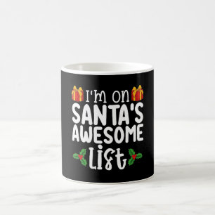 I'm On Santa's Awesome List Nice Naughty Christmas Coffee Mug