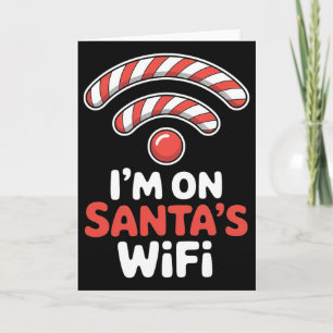 Im On Santas Wifi Christmas Holiday Xmas  Card