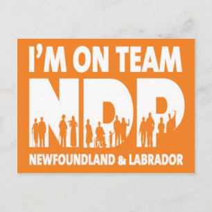 I'm on Team NDP - Newfoundland & Labrador Postcard