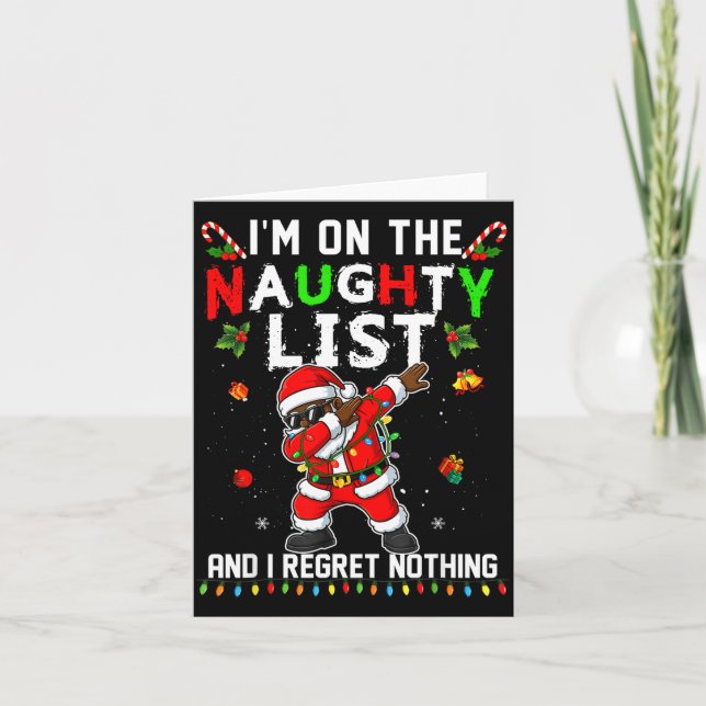 I'm On The Naughty List Christmas Santa Claus Blac Card (Front)