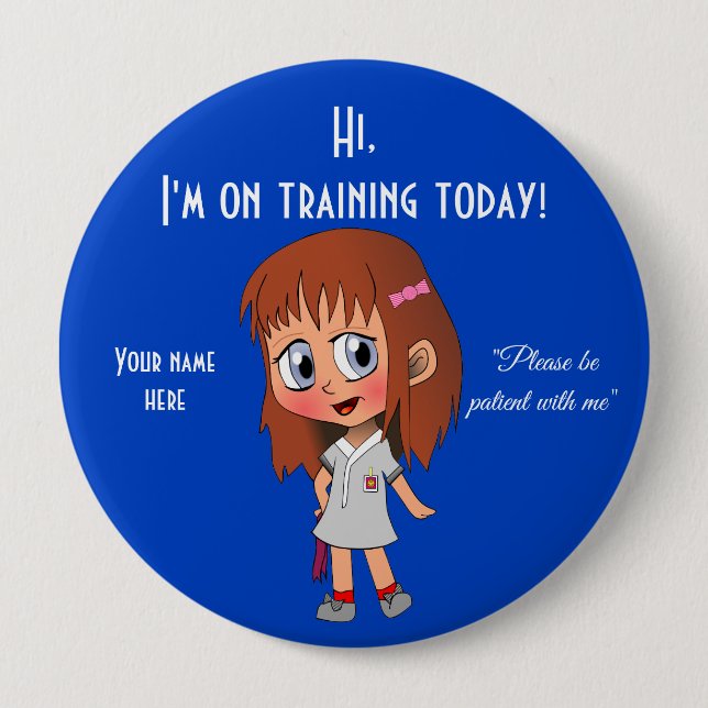 I'm On Training Today Huge, 4 Inch Round Button (Front)
