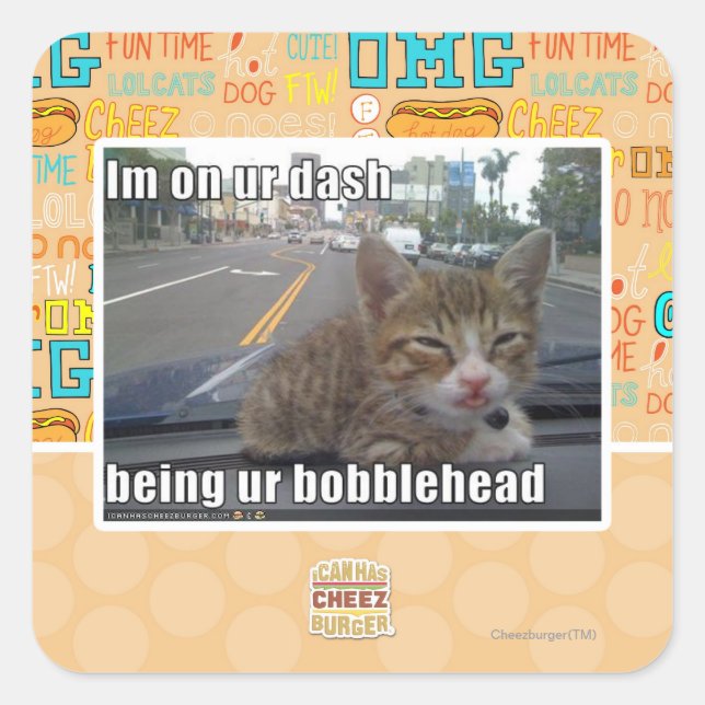 Im on ur dash square sticker (Front)