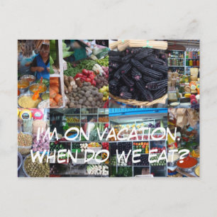 I'm on vacation.When do we eat? Postcard