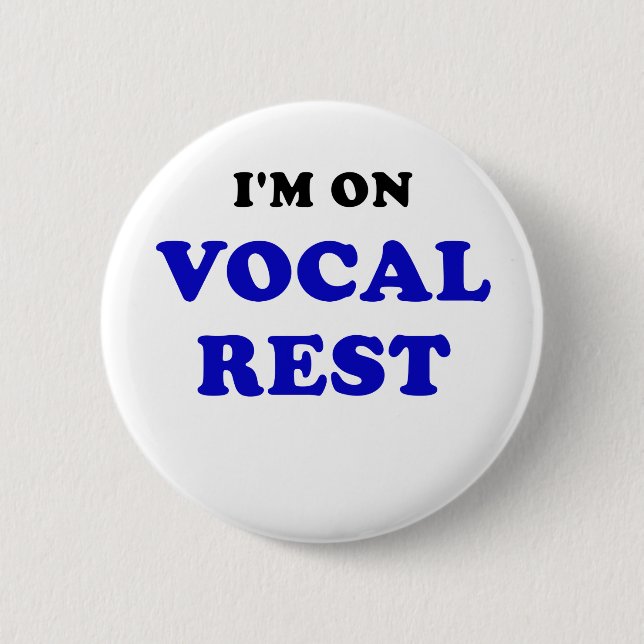 Im on Vocal Rest 2 Inch Round Button (Front)
