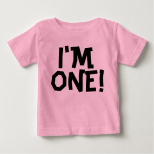 I'M ONE! Age one baby 1ST birthday T-shirts
