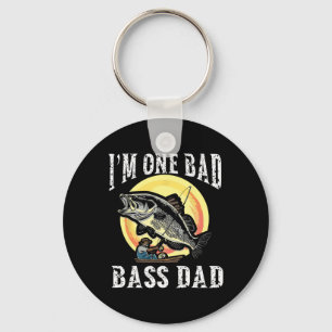 I'm One Bad B Dad Largemouth B Keychain