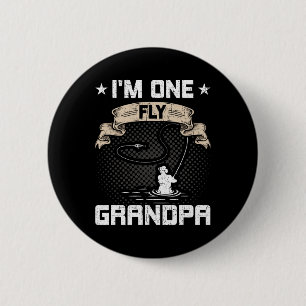I'm One Fly Grandpa Fly Fishing Grandpa 2 Inch Round Button