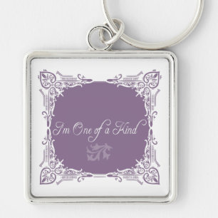 I'm One of a Kind Quote Keychain