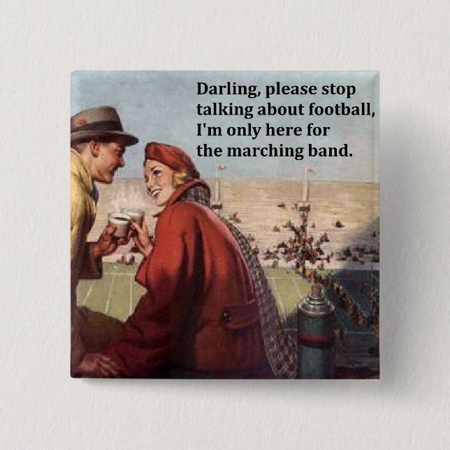 I'm Only Here For the Marching Band Football Game 2 Inch Square Button (Front)
