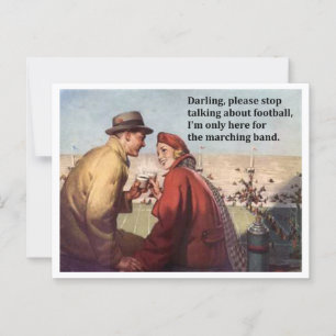 I'm Only Here For the Marching Band Football Game Postcard