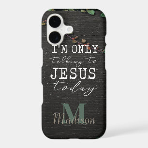 I'm Only Talking to Jesus Today Wood Monogram