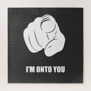 I'm Onto You - Pointing Finger, Playfully Fun Jigsaw Puzzle
