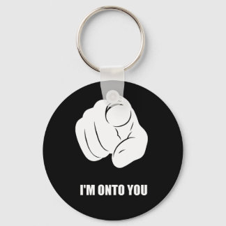 I'm Onto You - Pointing Finger, Playfully Fun Keychain