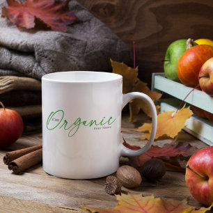 I'm Organic Minimal Handwritten Ink Script Tea & Coffee Mug