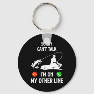 I'm Other Line Fishing Dad Humour Saying Funny Fis Keychain