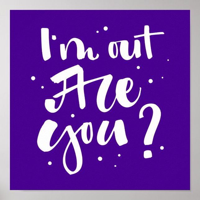 I'm Out Are You? Poster (Front)
