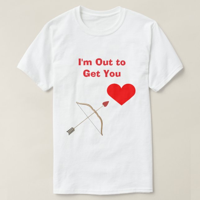 I'm Out to Get You #2 T-Shirt (Design devant)