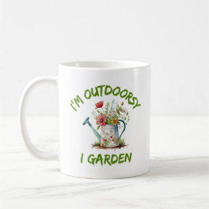I'm Outdoorsy I Garden Funny Gardening Coffee Mug