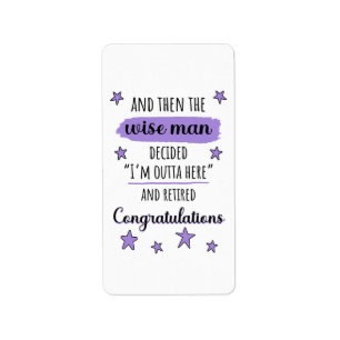 I'm Outta Here" Funny Retirement Label