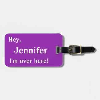 I'm Over Here! Custom Funny Luggage Tag - Purple