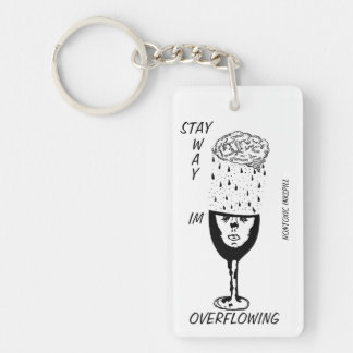 IM OVERFLOWING Keychain