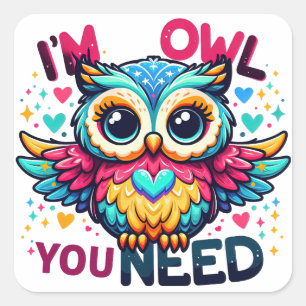 I'm owl you need square sticker