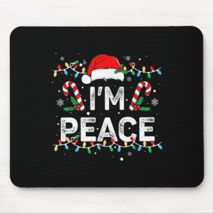 I'm Peace I Come In Peace Funny Matching Couple Ch Mouse Pad