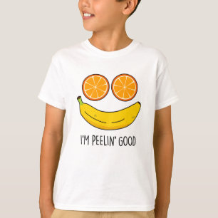 I'm Peelin Good Funny Fruit Pun T-Shirt