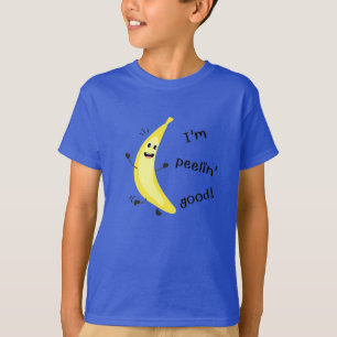 I'm Peelin' Good! - Funny Fruit Pun T-Shirt