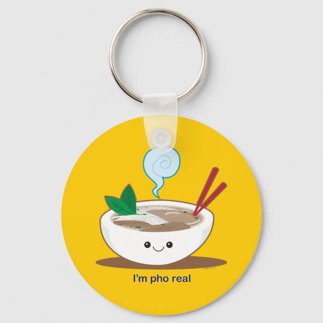 I'm Pho Real Keychain (Front)