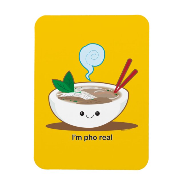 I'm Pho Real Magnet (Vertical)